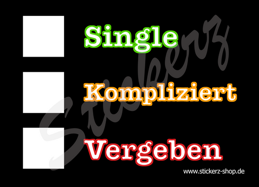 Sticker "Singel, Kompliziert, Vergeben"